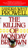 The Killing of Monday Brown (a Phoebe Siegel Mystery)