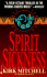 Spirit Sickness: a Novel