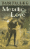 Metallic Love (Silver Metal Lover)