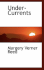 Under-Currents