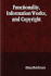 Functionality, Information Works, and Copyright