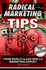 Radical Marketing Tips