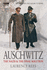 Auschwitz: the Nazis & the 'Final Solution' / Laurence Rees