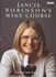 Jancis Robinsons Wine Course