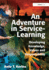 An Adventure in Service-Learning: Developing Knowledge, Values and Responsibility