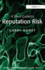 A Short Guide to Reputation Risk (Short Guides to Business Risk)