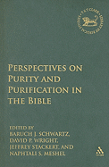 Perspectives on Purity and Purification in the Bible