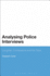 Analysing Police Interviews
