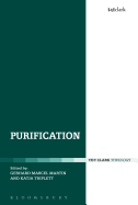 Purification (T & T Clark Theology)