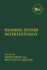 Reading Esther Intertextually: 725 (the Library of Hebrew Bible/Old Testament Studies)