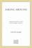 Asking Around: Hare Trilogy: Background to the David Hare Trilogy: a Handbook to the Hare Trilogy
