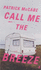 Call Me the Breeze