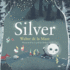 Silver (Four Seasons of Walter De La Mare)