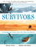 Survivors: Extraordinary Tales From the Wild and Beyond