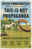 This is Not Propaganda