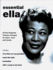 Essential Ella: (Piano, Vocal, Guitar) (Pvg): 20 Ella Fitzgerald Classics for Piano/Vocal/Chords