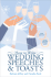 How to Write Wedding Speeches and Toasts: Everything You Need to Build a Successful Speech