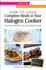 How to Cook Complete Meals in Your Halogen Cooker, Home Economy: Step-By-Step