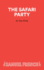 The Safari Party - A Comedy