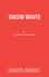 Snow White: a Pantomime (Acting Edition)