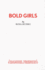 Bold Girls