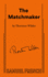 The Matchmaker: a Classic Broadway Farce of Mistaken Identity and Romantic Chaos-Became Hello, Dolly!