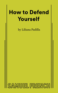 How to Defend Yourself