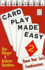 Card Play Made Easy 2: Know Your Suit Combinations V. 2 (Safety Plays & Endplays)