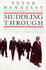 Muddling Through: Power, Politics and the Quality of Government in Post-War Britain