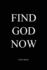 Find God Now