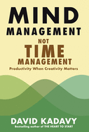 Mind Management, Not Time Management: Productivity When Creativity Matters-Malayalam? ? ? ? ? ? ? ? ? ? ? ? ? ? ? ? ? ? ? , ? ? ? ? ? ? ? ? ? ? & (Malayalam Edition)