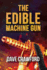 Edible Machine Gun