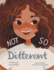 Not So Different