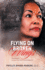 Flying on Broken Wings: One Woman's Journey From Poverty to Prominence