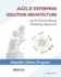 Agile Enterprise Solution Architecture