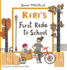 Kiri's First Ride to School
