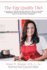 The Egg Quality Diet: a Clinically Proven 100-Day Fertility Diet to Balance Hormones, Reduce Inflammation, Improve Egg Quality & Optimize Your Ability to Get & Stay Pregnant