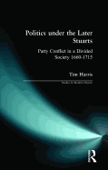 Politics Under the Later Stuarts