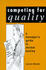 Competing for Quality: a Manager's Guide to Market Testing