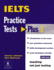 Ielts: Practice Tests Plus