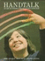 Handtalk: an Abc of Finger Spelling & Sign Language