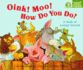 Oink! Moo! How Do You Do? a Book of Animal Sounds