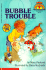 Bubble Trouble (My First Hello Reader)