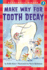 Make Way for Tooth Decay (Scholastic Reader, Level 3)