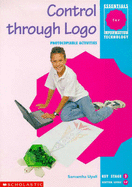 Control Through Logo: Key Stage 2 (Essentials for It)