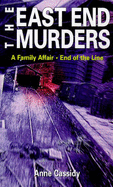 A Family Affair: and the End of the Line (East End Murders)