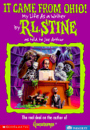 It Came From Ohio: My Life as a Writer (Goosebumps)
