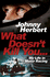 What Doesnt Kill You...: My Life in Motor Racing