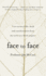Face to Face: True Stories of Life, Death and Transformation From My Career as a Facial Surgeon