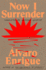 Now I Surrender: a Novel